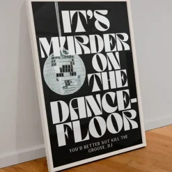 Affiche It's murder on the dancefloor - A4