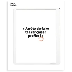 Affiche Loic Prigent Arrete De Faire - 30 x 40 cm