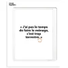 Affiche Loic Prigent J'Ai Pas Le Temps - 30 x 40 cm