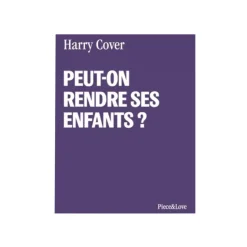 Carnet Peut-on rendre ses enfants ?
